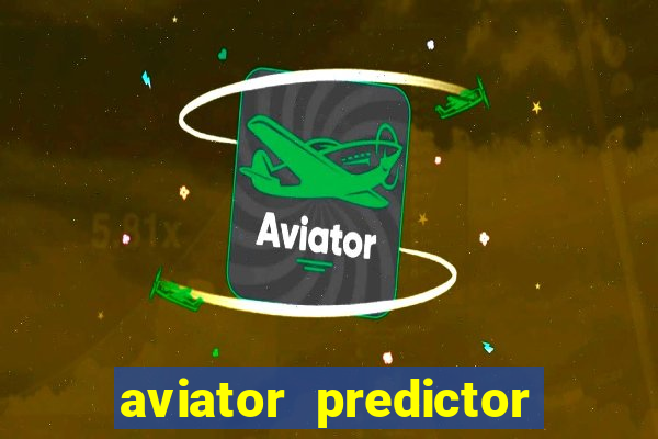 aviator predictor premium apk download